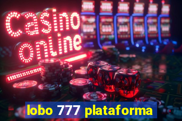 lobo 777 plataforma